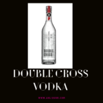 Double Cross Vodka